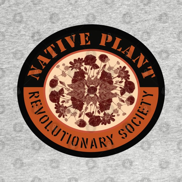 Native Plant Revolutionary Society by Spatium Natura